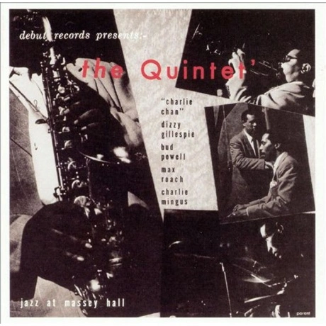Parker; Gillespie; Powell; Roach; Mingus - The Quintet Jazz At M...