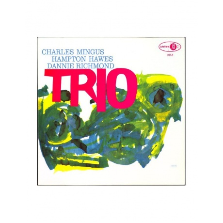 Виниловая пластинка Mingus; Hampton; Richmond, Mingus Three (0603497841059) - фото 2
