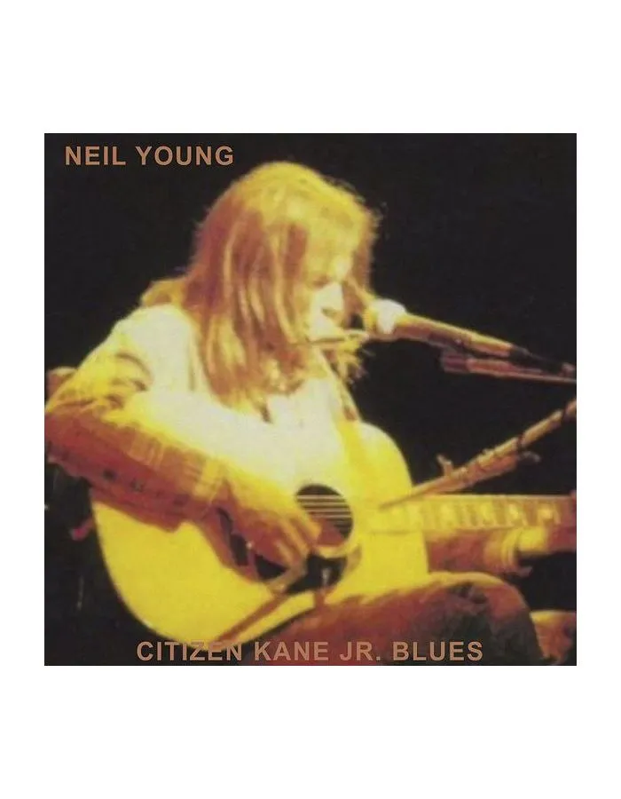Виниловая пластинка Young, Neil, Citizen Kane Jr. Blues (0093624885108) - фото 1