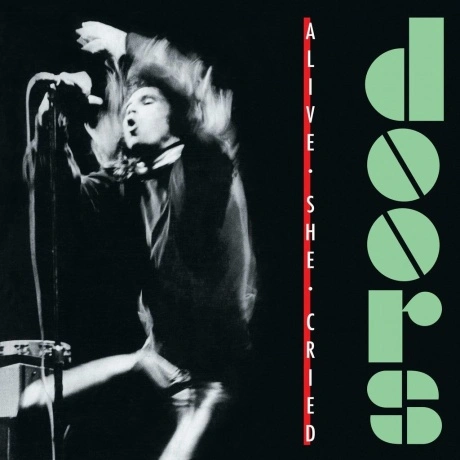 Doors - Alive She Cried (Lp Lim.Ed.Emerald Vinyl) (0603497829095...