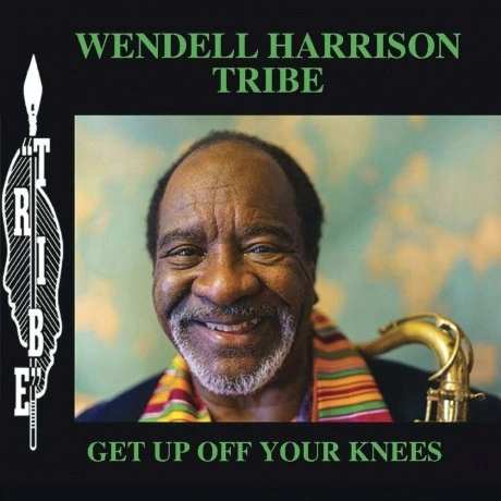 Wendell Harrison - Get Up Off Your Knees (Analogue) (50601496234...