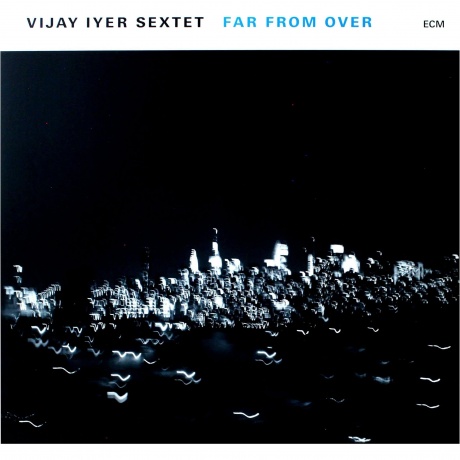 Vijay Iyer - Far From Over (0602557797732) виниловая пластинка - фото 1