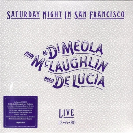 Di Meola; McLaughlin; De Lucia - Saturday Night In San Francisco...
