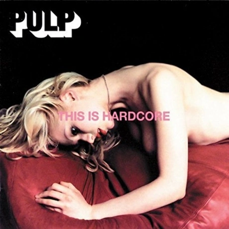 Pulp - This Is Hardcore (0602547866516) виниловая пластинка