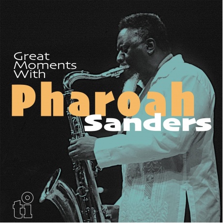 Pharoah Sanders - Great Moments With (coloured) (8719262027169) виниловая пластинка - фото 1