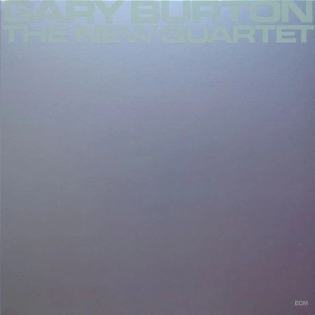 Gary Burton - The New Quartet (Analogue) (0602445053247) винилов...