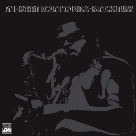 Roland Kirk - Blacknuss (Analogue) (5060149623107) виниловая пластинка - фото 1