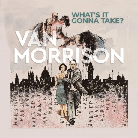 Van Morrison - What's It Gonna Take? (0602445182251) виниловая п...
