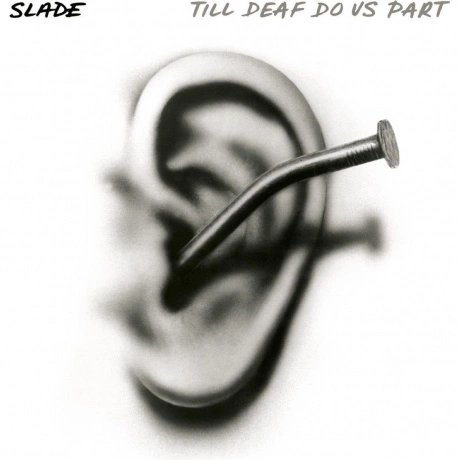 Slade - Till Deaf Do Us Part (coloured) (4050538948875) винилова...