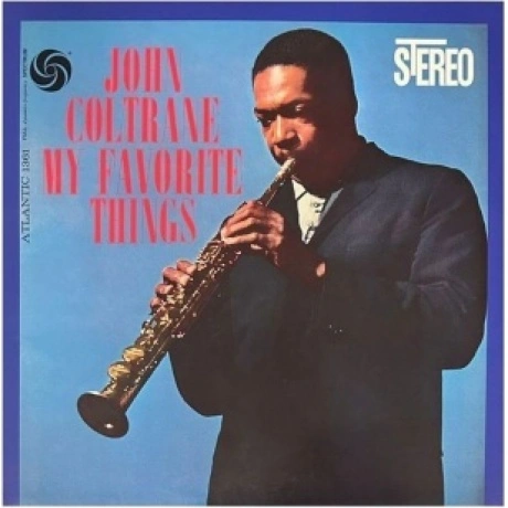 John Coltrane - My Favorite Things (Analogue) (0753088751172) ви...