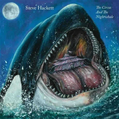 Steve Hackett - The Circus And The Nightwhale (0196588544316) ви...