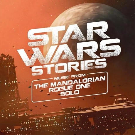 OST - Star Wars Stories - Music From The Mandalorian, Rogue One,...