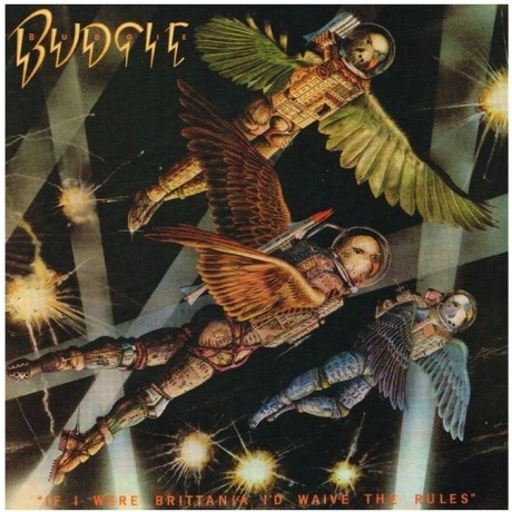 Budgie - If I Were Brittania I'd Waive The Rules (5015325980666)...