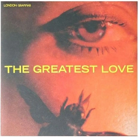 London Grammar - The Greatest Love (0196588792014) виниловая пла...