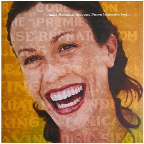 Alanis Morissette - Supposed Former Infatuation Junkie (06034978...