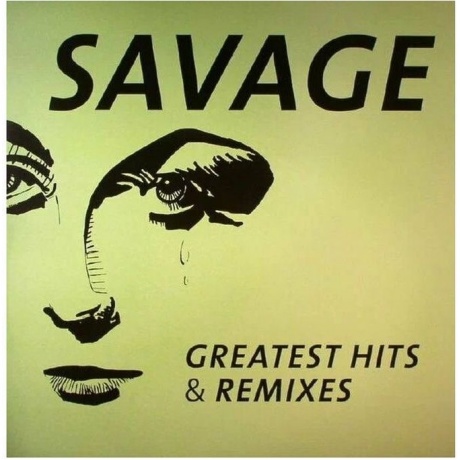 Savage - Greatest Hits &amp; Remixes (0090204709908) виниловая пластинка - фото 1