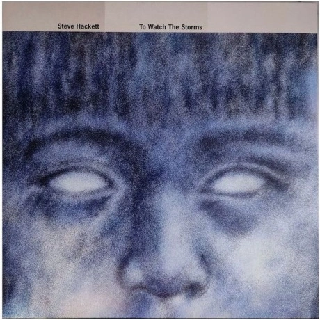 Steve Hackett - To Watch The Storms (0196588366611) виниловая пл...