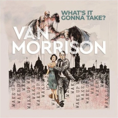 Van Morrison - Whats It Gonna Take?  (0602445182299) виниловая п...