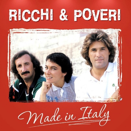 Ricchi &amp; Poveri - MADE IN ITALY (4640004137980) виниловая пластинка - фото 1