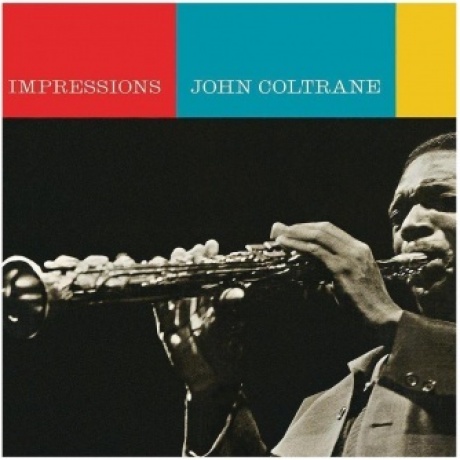 John Coltrane - Impressions (9120005653153) виниловая пластинка - фото 1