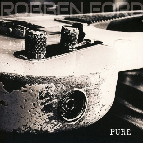 Robben Ford - Pure (4029759169321) виниловая пластинка - фото 3