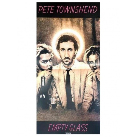 Pete Townshend - Empty Glass (Half Speed) (0602448681973) виниловая пластинка - фото 6