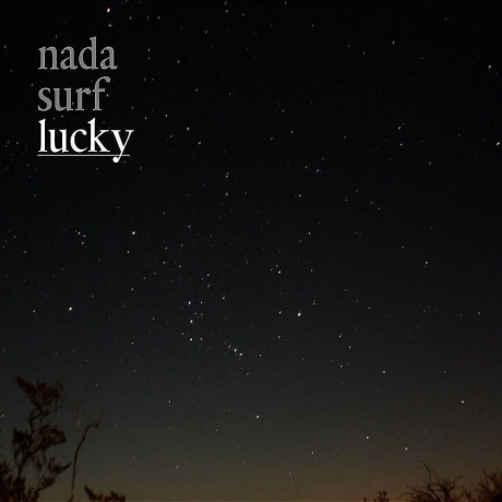 Nada Surf - Lucky (5033197501819) виниловая пластинка - фото 1