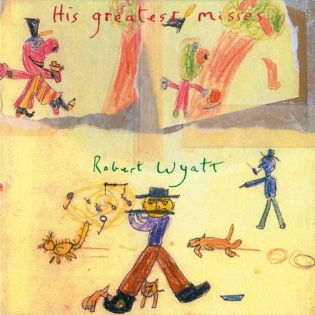Robert Wyatt - His Greatest Misses (0887830007313) виниловая пла...