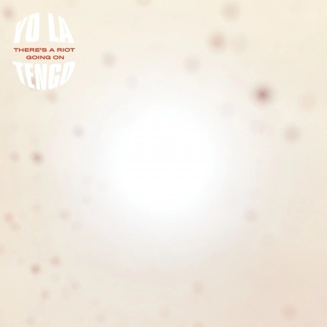 Yo La Tengo - There's A Riot Going On (0744861116615) виниловая ...