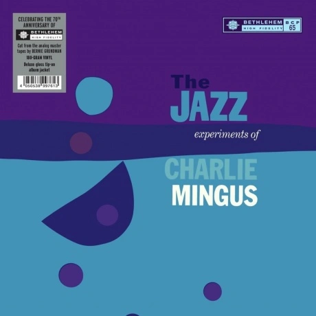 Charles Mingus - The Jazz Experiments (4050538997613) виниловая ...