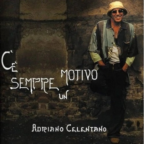 Adriano Celentano - C'E' Sempre Un Motivo (0602475640981) виниловая пластинка - фото 1