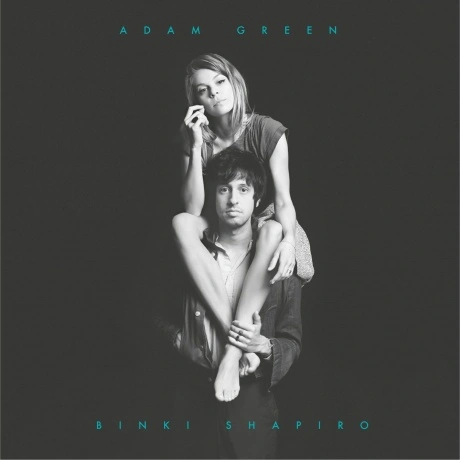 Adam Green; Binki Shapiro - Adam Green & Binki Shapiro (00116619...
