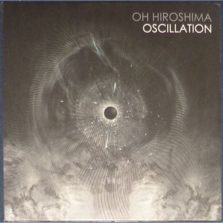 Oh Hiroshima - Oscillation (0840588123650) виниловая пластинка - фото 1