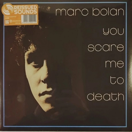 Marc Bolan - You Scare Me To Death (coloured) (9010974000112) ви...