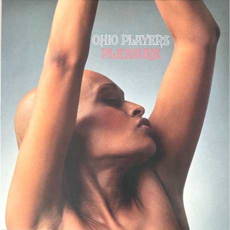 Ohio Players - Pleasure (0029667011716) виниловая пластинка - фото 1