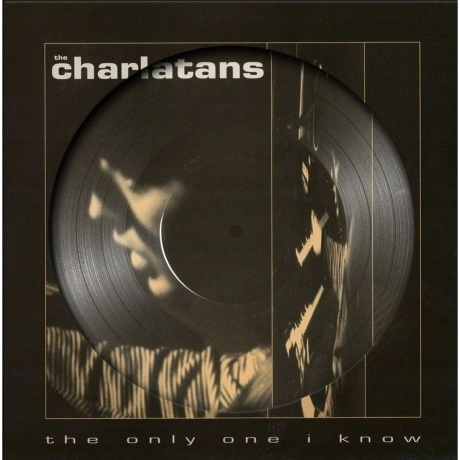 Charlatans - The Only One I Know (Rsd 2025) (Picture) (060761826...