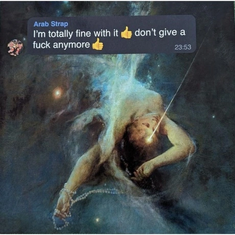 Arab Strap - I'm Totally Fine With It Don't Give A Fuck Anymore ...