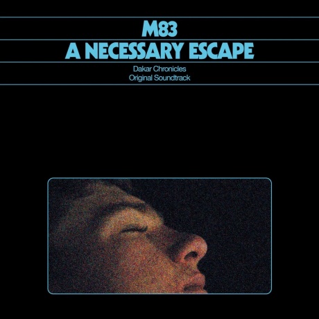 M83 - A Necessary Escape (Dakar Chronicles) (3700187686994) виниловая пластинка - фото 1
