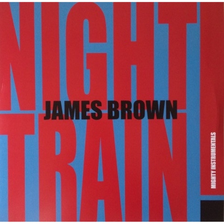 James Brown - Night Train! (9003829978568) виниловая пластинка - фото 1