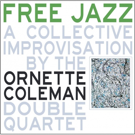 Ornette Coleman - Free Jazz (Green) (9003829976298) виниловая пластинка - фото 1