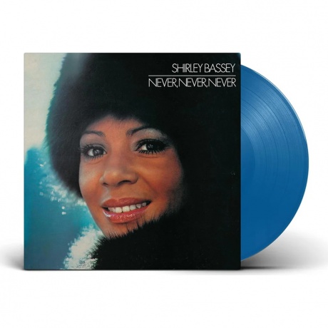 Shirley Bassey - Never Never Never (Blue) (5021732261137) виниловая пластинка - фото 1