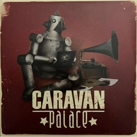 Caravan Palace - Caravan Palace (0813615013811) виниловая пласти...