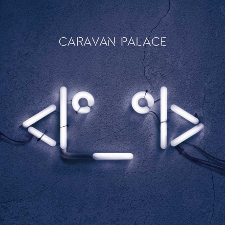 Caravan Palace - Robot Face (3760244440013) виниловая пластинка - фото 1