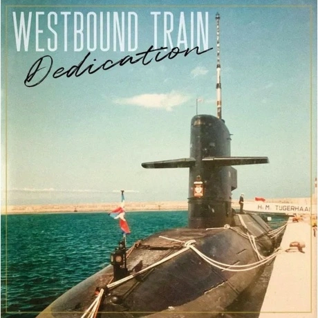 Westbound Train - Dedication (0711574935918) виниловая пластинка