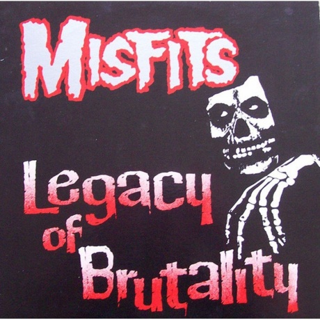 Misfits - Legacy Of Brutality (0017046190619) виниловая пластинка - фото 1