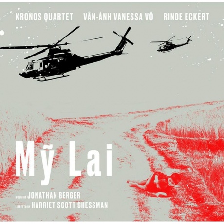 Kronos Quartet - My Lai (0093074025116) виниловая пластинка - фото 1