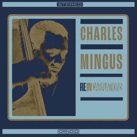 Charles Mingus - Reincarnations (Analogue) (0708857331314) виниловая пластинка - фото 1