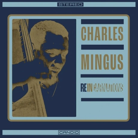 Charles Mingus - Reincarnations (Analogue) (0708857331314) винил...