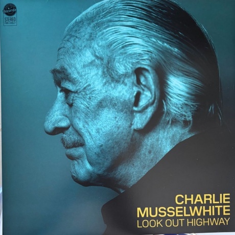 Charlie Musselwhite - Look Out Highway (coloured) (0762183958928) виниловая пластинка - фото 1