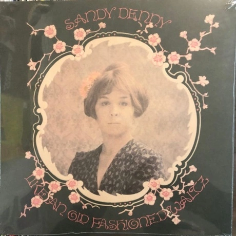 Sandy Denny - Like An Old Fashioned Waltz (0805520240086) винило...